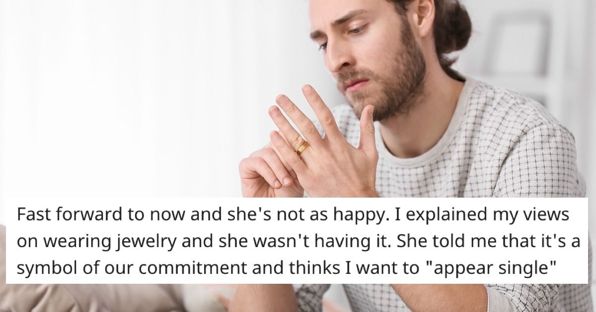 Man's fiancée is upset because he refuses to wear a wedding ring. 'AITA(02)