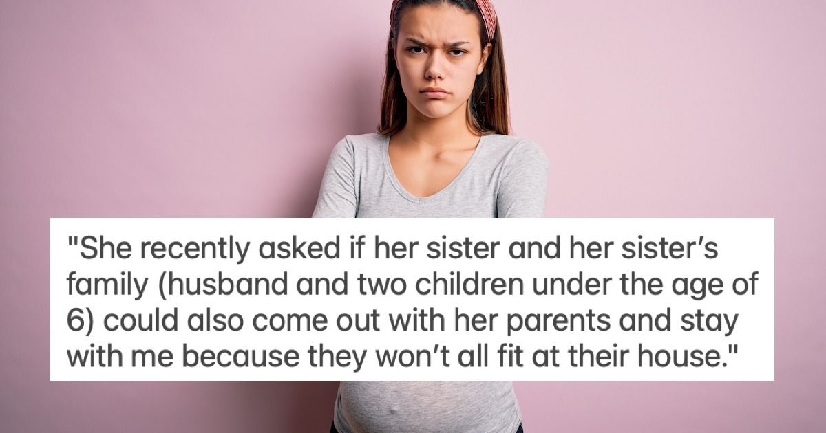 'AITA for not letting my sisterinlaw’s family stay with me after she