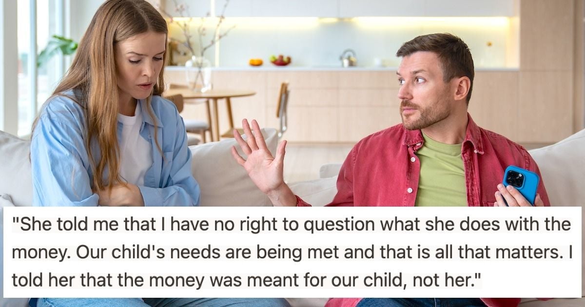 'AITA for telling my ex the child support I send is meant for our son and not for her?'