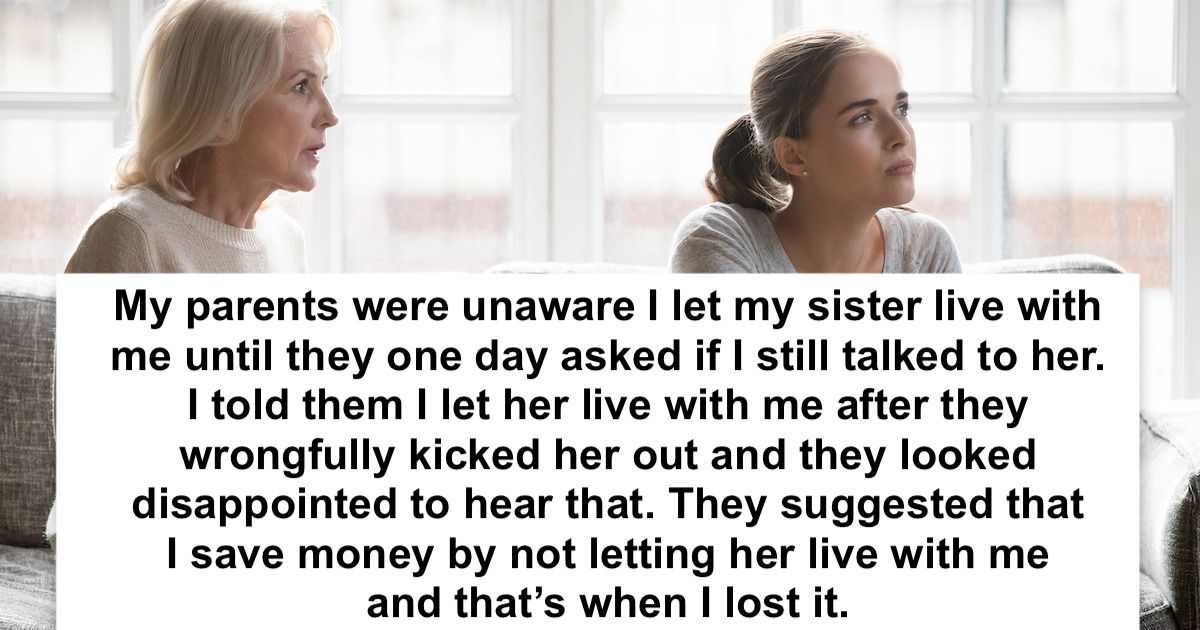 Woman 'loses' it on parents after they pressure her to stop helping