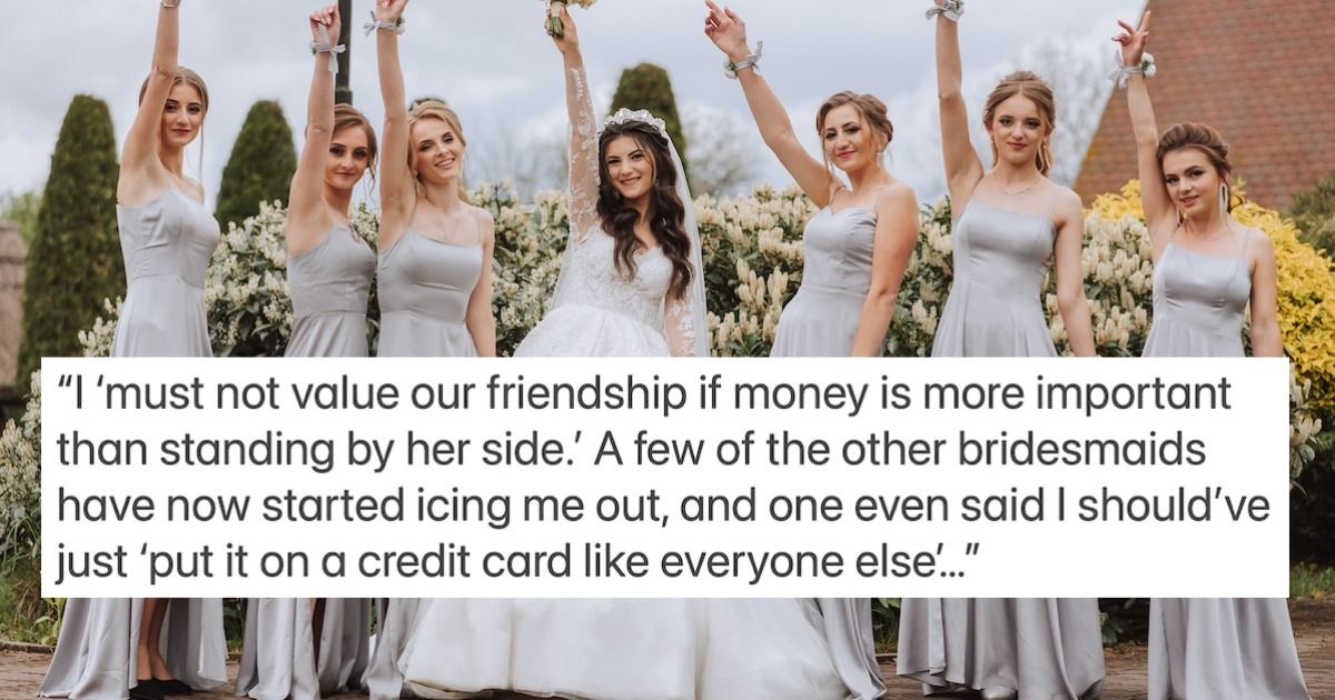 Woman rejects role of bridesmaid in friend's wedding, 'this is the ONE