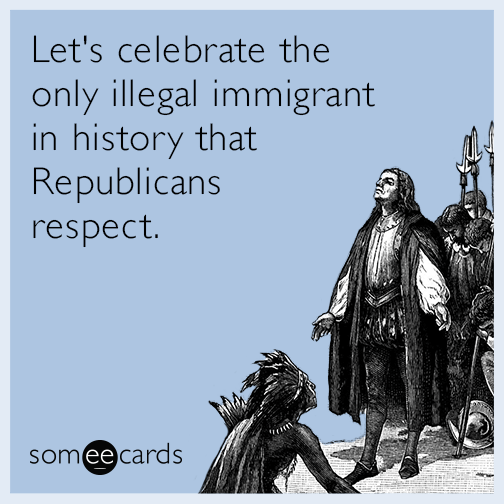 Let's celebrate the only illegal immigrant in history that Republicans respect.