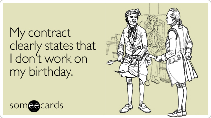 My contract clearly states that i don't work on my birthday