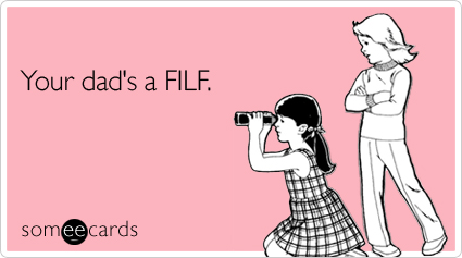 Your dad's a FILF