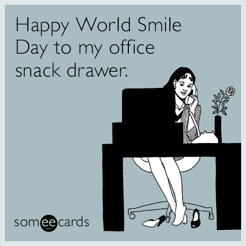 Happy World Smile Day to my office snack drawer.