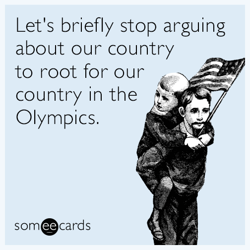 Let's briefly stop arguing about our country to root for our country in the Olympics.