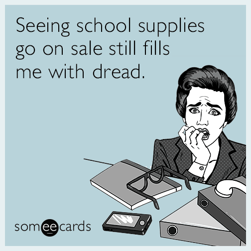 Seeing school supplies go on sale still fills me with dread.