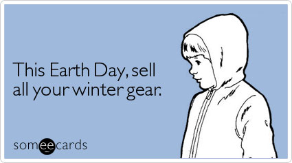 This Earth Day, sell all your winter gear