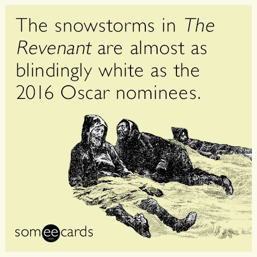 The snowstorms in ​​​​The Revenant are almost as blindingly white as the 2016 Oscar nominees.