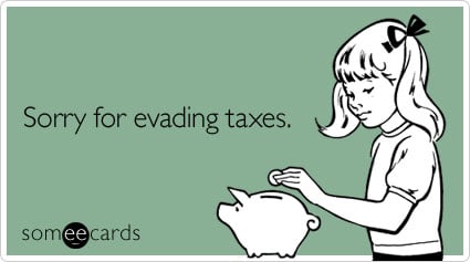 Sorry for evading taxes