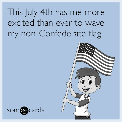 This July 4th has me more excited than ever to wave my non-Confederate flag.