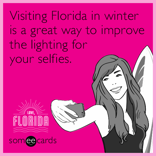 Visiting Florida in winter is a great way to improve the lighting for your selfies.