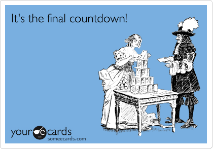 It's the final countdown!