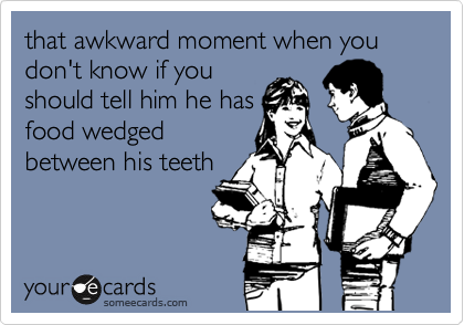 That awkward moment when you say "Goodbye!" 
and 
you both go the 
same way!!