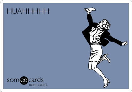 HUAHHHHH