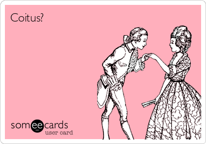 Coitus?
