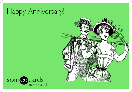 Happy Anniversary!