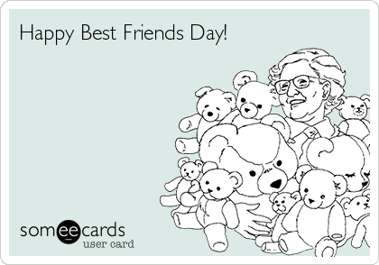 Happy Best Friends Day! 
                  