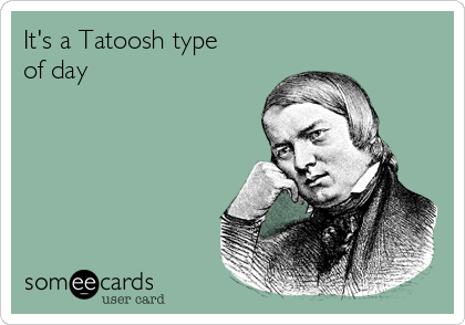 It's a Tatoosh type
of day