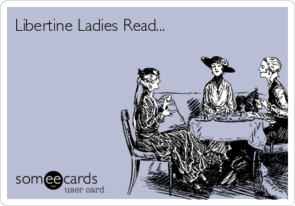 Libertine Ladies Read... 