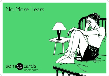 No More Tears