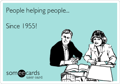 People helping people...

Since 1955! 