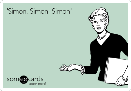 'Simon, Simon, Simon'  