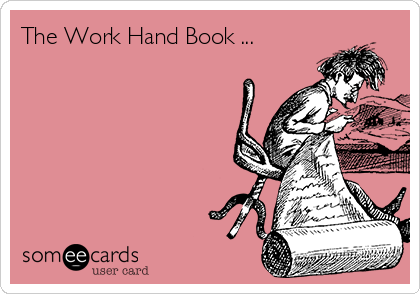 The Work Hand Book ...  