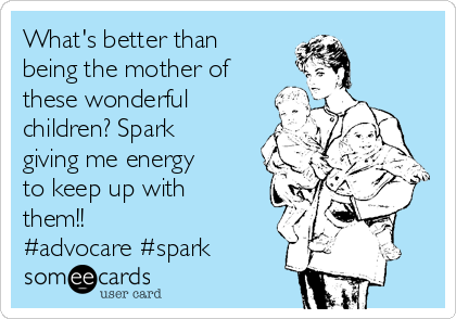 What's better than
being the mother of
these wonderful
children? Spark 
giving me energy
to keep up with
them!!
#advocare #spark